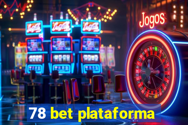 78 bet plataforma